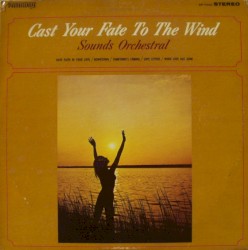 Cast Your Fate to the Wind