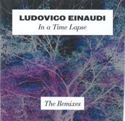 In a Time Lapse: The Remixes