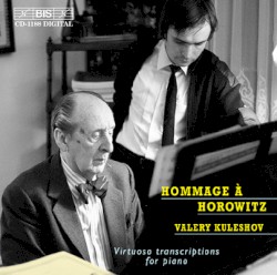 Hommage á Horowitz: Virtuoso Transcriptions For Piano