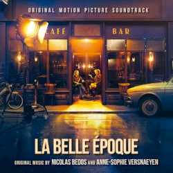 La Belle Époque (Original Motion Picture Soundtrack)