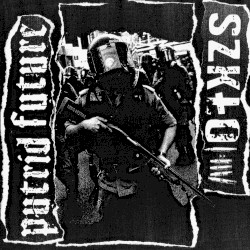 Szkło / Putrid Future