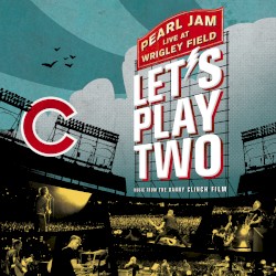 Let’s Play Two: Live at Wrigley Field