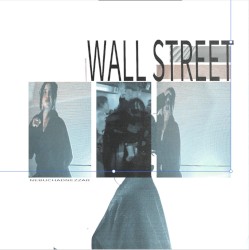 Wall Street, Obviously [Lost Tracks and Edits]