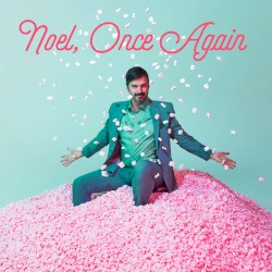 Noel, Once Again