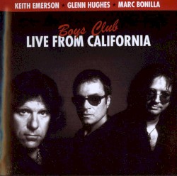 Boys Club: Live From California