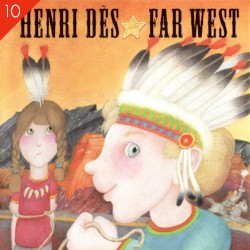 Henri Dès, Volume 10: Far West