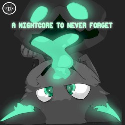 A NIGHTCORE TO NEVER FORGET