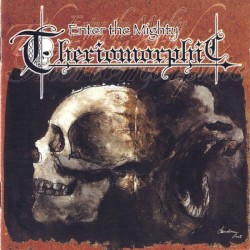 Enter The Mighty Theriomorphic