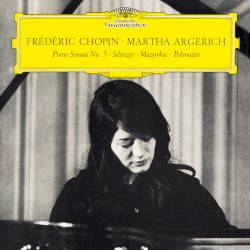 Piano Sonata no. 3 / Scherzos / Mazurkas / Polonaises