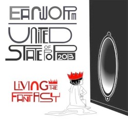 United State of Pop 2013 (Living The Fantasy)