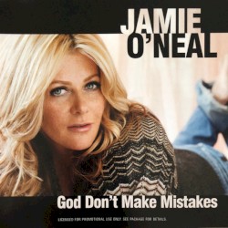 God Don’t Make Mistakes