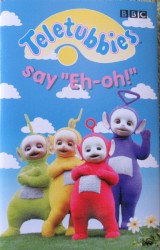 Teletubbies Say “Eh‐Oh!”