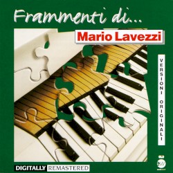 Frammenti di… Mario Lavezzi