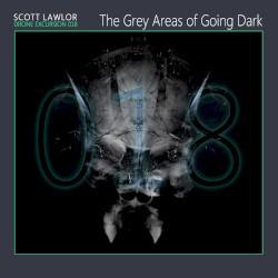 Drone Excursion 018 (The Grey Areas of Going Dark)