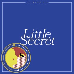 (I Have a) Little Secret