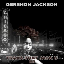 Traxx That Jack U EP