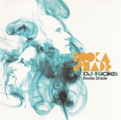 DJ-Kicks: Booka Shade