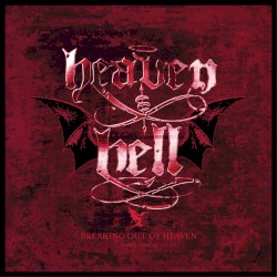 Breaking Out of Heaven (2007–2009)