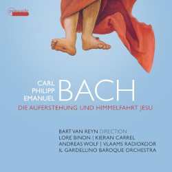 C.P.E. Bach: Die Auferstehung und Himmelfahrt Jesu, H. 777