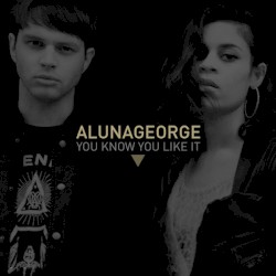 You Know You Like It