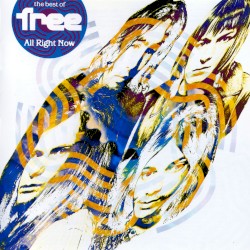 The Best of Free: All Right Now