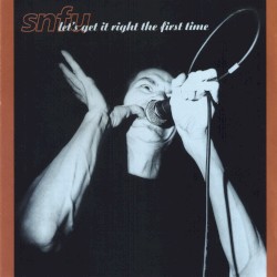 Let’s Get It Right the First Time