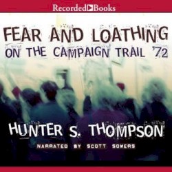 Fear and Loathing on the Campaign Trail '72