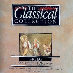 The Classical Collection 9: Grieg: The Spirit of Norway