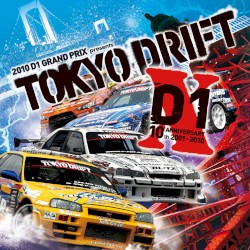 2010 D1 Grand Prix Presents Tokyo Drift