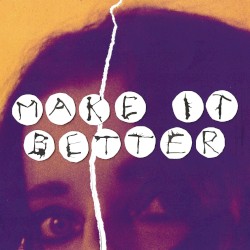 Make It Better