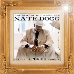 The Best of Muthaf#ckin Nate Dogg