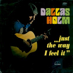 Just the Way I Feel It