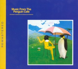 Music From the Penguin Cafe