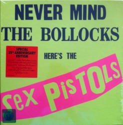 Never Mind the Bollocks Here’s the Sex Pistols