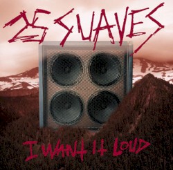 I Want It Loud