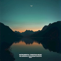 Instrumental Christian Music (Instrumental Worship)