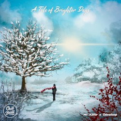 A Tale of Brighter Days