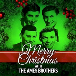 Merry Christmas with the Ames Brothers