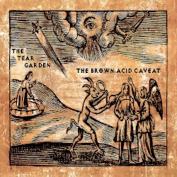 The Brown Acid Caveat