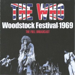 Woodstock Festival 1969: The Full Broadcast
