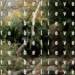 To Believe