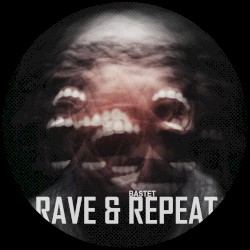 Rave & Repeat