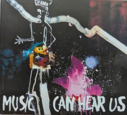 Music Can Hear Us