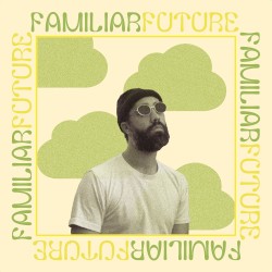 Familiar Future