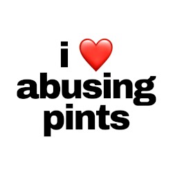 abusing pints