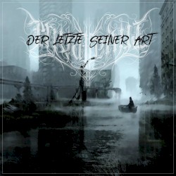 Der letzte seiner Art