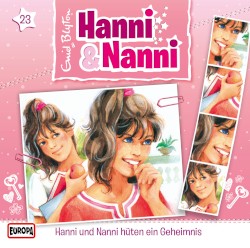 Hanni und Nanni 23: ... hüten ein Geheimnis