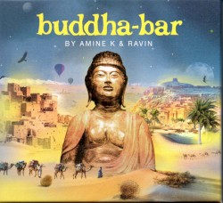 Buddha-Bar by Amine K & Ravin