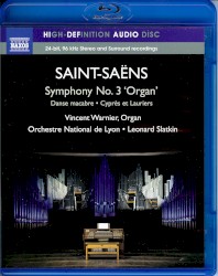 Symphony no. 3 "Organ" / Danse macabre / Cyprès et Lauriers
