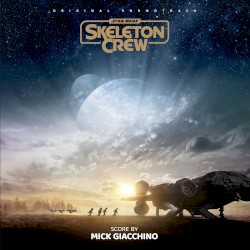 Star Wars: Skeleton Crew (Original Soundtrack)